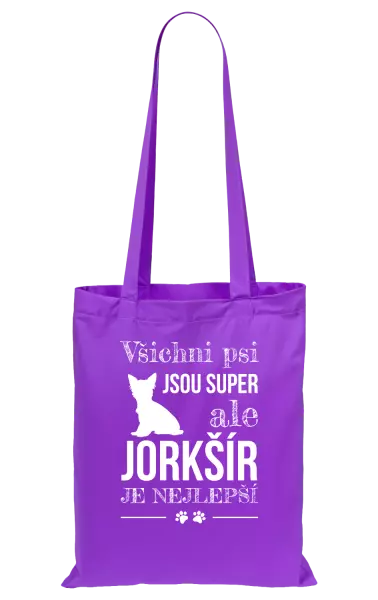 Látková taška Jorkšír je nejlepší