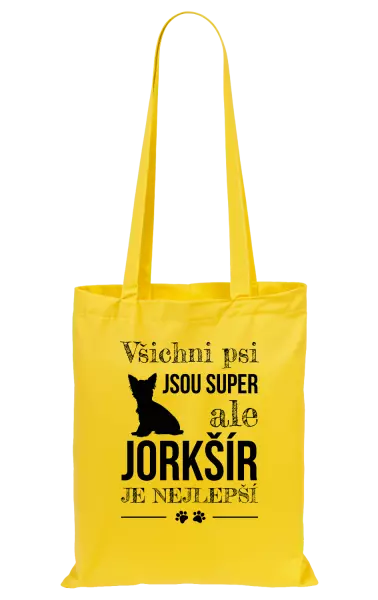 Látková taška Jorkšír je nejlepší