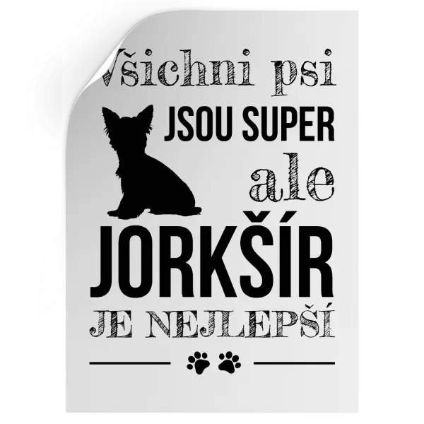 Samolepka Jorkšír je nejlepší