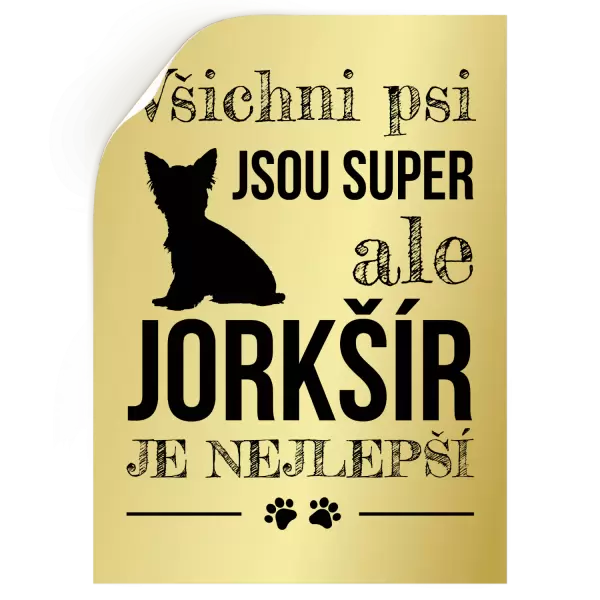 Samolepka Jorkšír je nejlepší