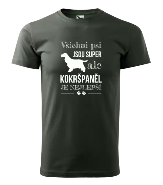 Pánské tričko Kokršpaněl je nejlepší