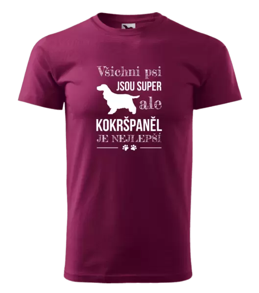 Pánské tričko Kokršpaněl je nejlepší