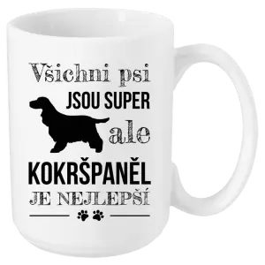 Hrnek Kokršpaněl je nejlepší