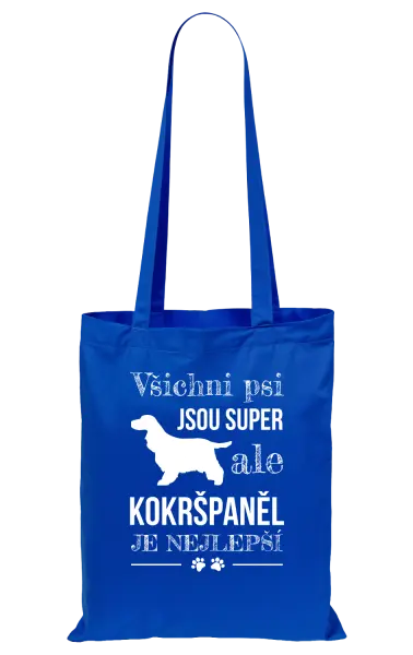 Látková taška Kokršpaněl je nejlepší