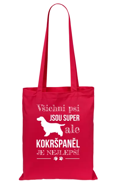 Látková taška Kokršpaněl je nejlepší