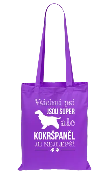 Látková taška Kokršpaněl je nejlepší