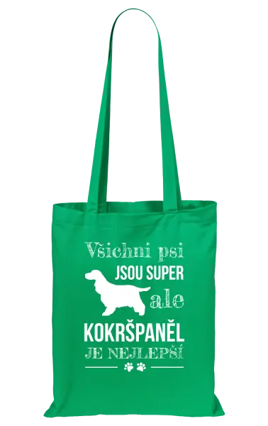 Látková taška Kokršpaněl je nejlepší