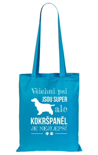Látková taška Kokršpaněl je nejlepší