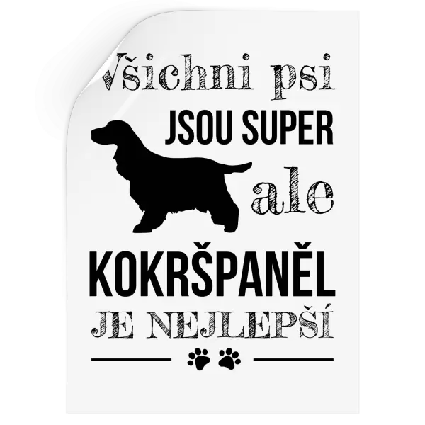 Samolepka Kokršpaněl je nejlepší