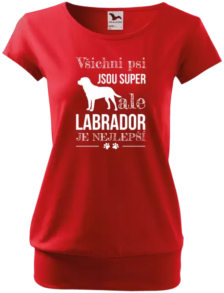Dámské tričko Labrador je nejlepší