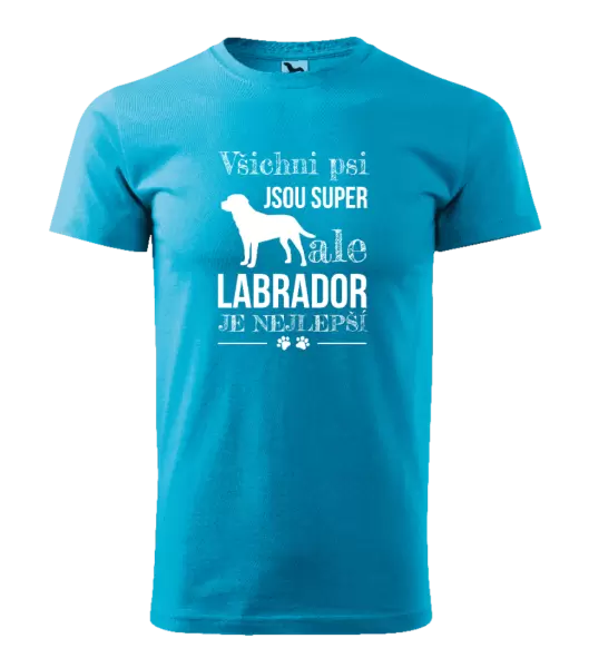 Pánské tričko Labrador je nejlepší
