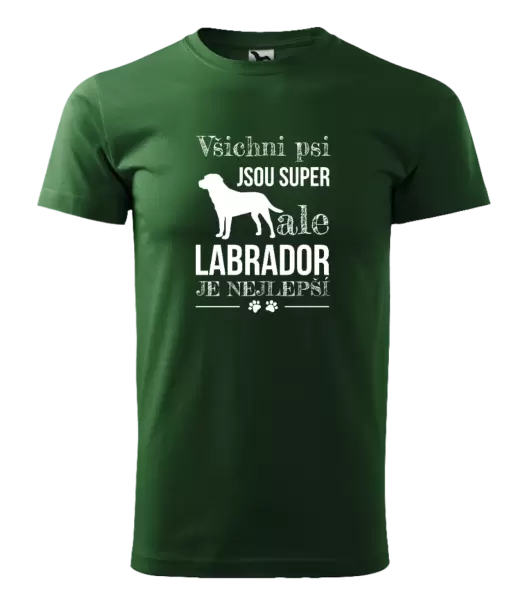 Pánské tričko Labrador je nejlepší