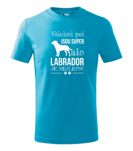 Dětské tričko Labrador je nejlepší