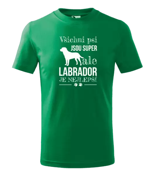 Dětské tričko Labrador je nejlepší