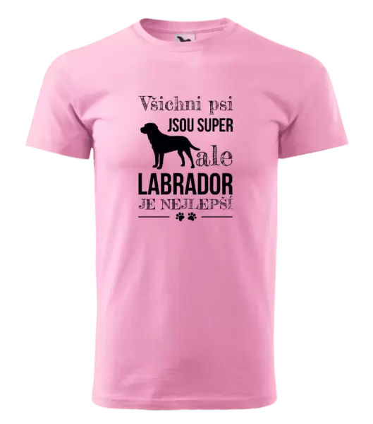 Pánské tričko Labrador je nejlepší