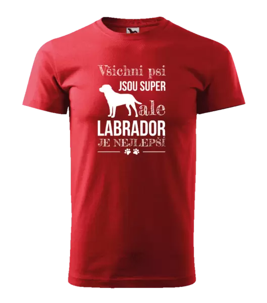 Pánské tričko Labrador je nejlepší