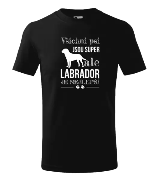 Dětské tričko Labrador je nejlepší