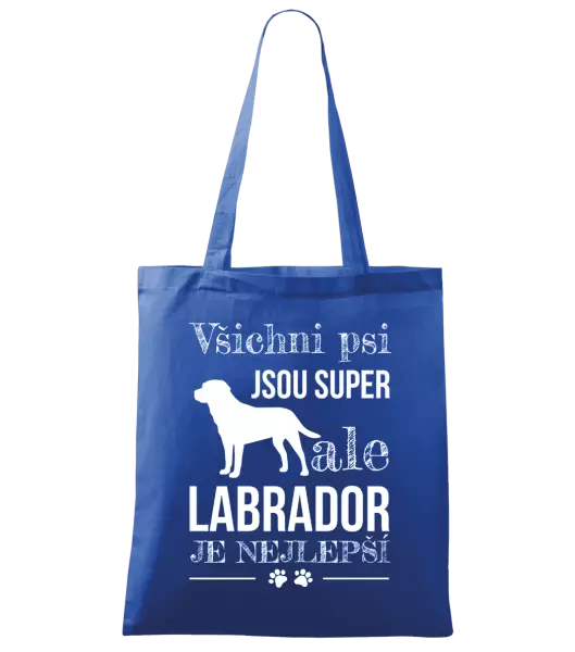 Látková taška Labrador je nejlepší