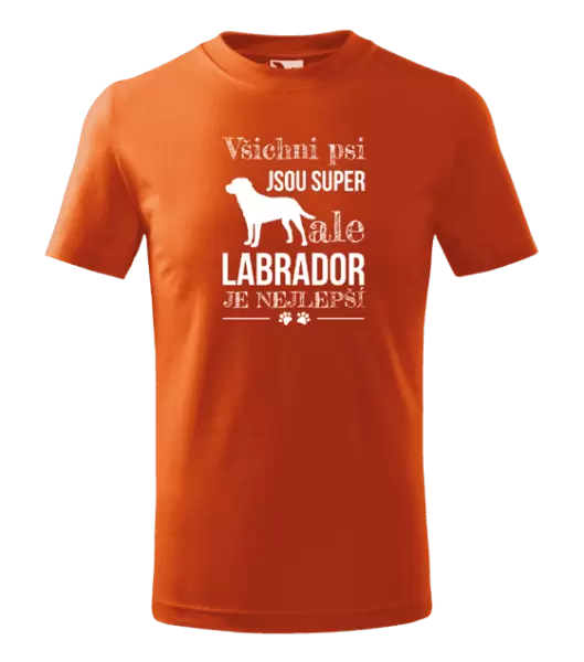 Dětské tričko Labrador je nejlepší