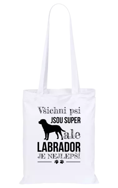 Látková taška Labrador je nejlepší