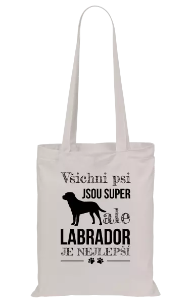 Látková taška Labrador je nejlepší