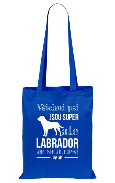 Látková taška Labrador je nejlepší
