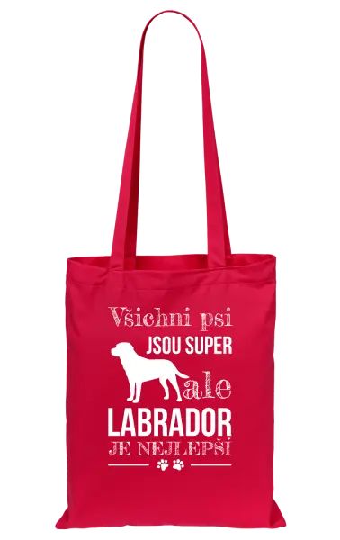 Látková taška Labrador je nejlepší