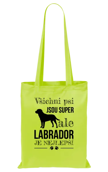 Látková taška Labrador je nejlepší