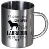 Nerezový hrnek Labrador je nejlepší