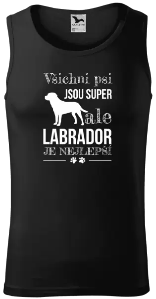 Pánské tílko Labrador je nejlepší