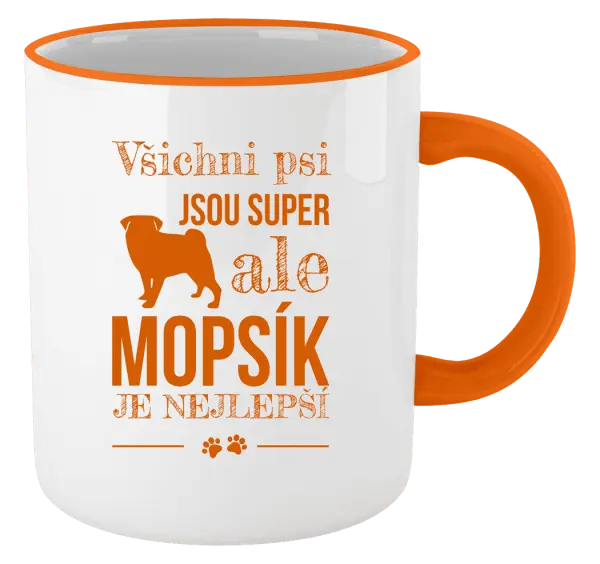 Hrnek Mopsík je nejlepší