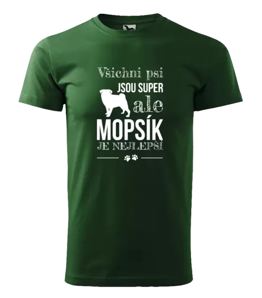 Pánské tričko Mopsík je nejlepší