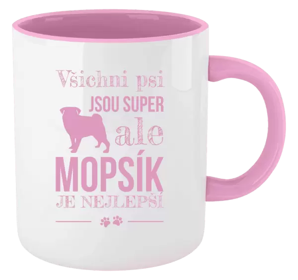 Hrnek Mopsík je nejlepší