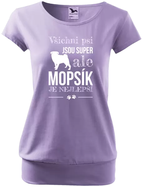Dámské tričko Mopsík je nejlepší