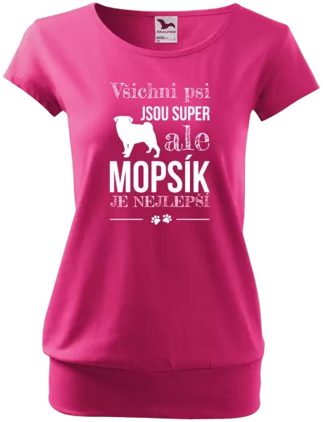 Dámské tričko Mopsík je nejlepší