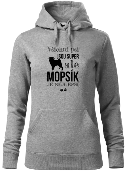 Dámská mikina Mopsík je nejlepší