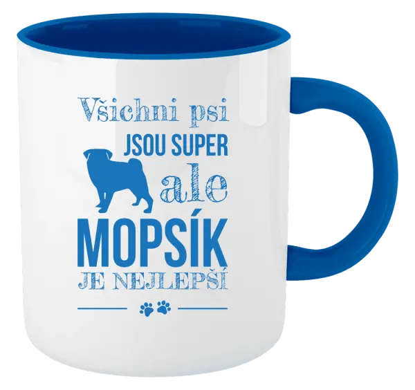 Hrnek Mopsík je nejlepší