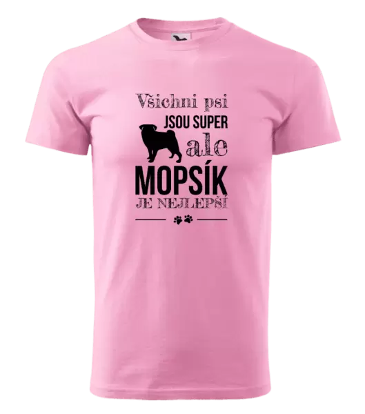 Pánské tričko Mopsík je nejlepší