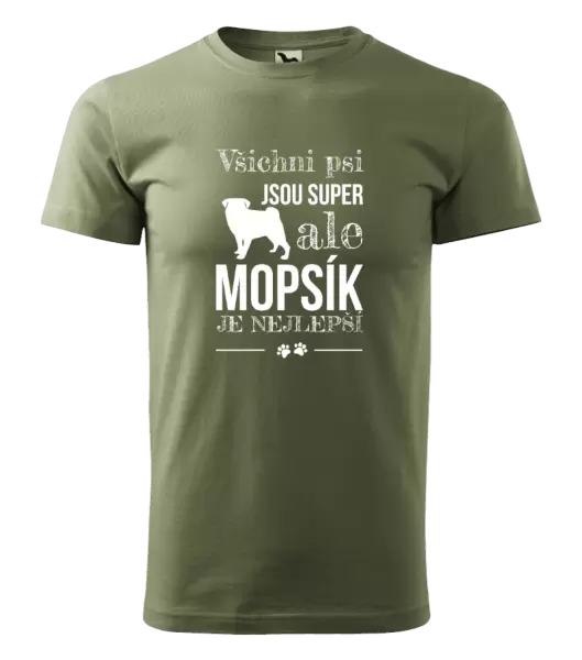 Pánské tričko Mopsík je nejlepší