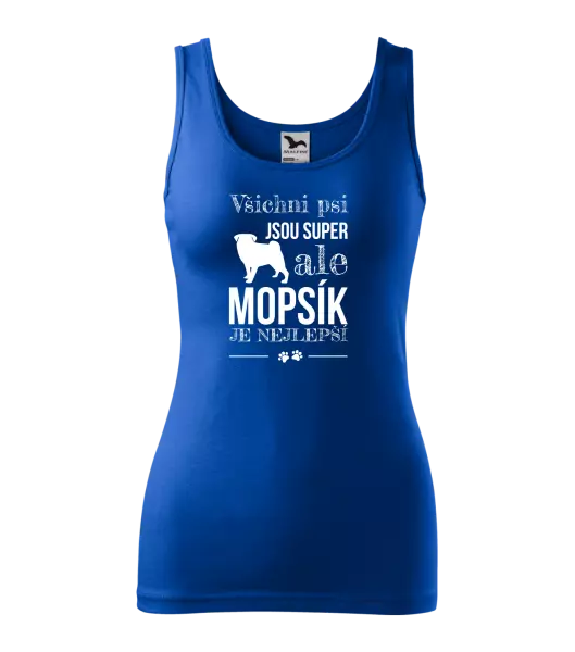Dámské tílko Mopsík je nejlepší