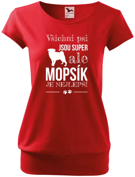 Dámské tričko Mopsík je nejlepší
