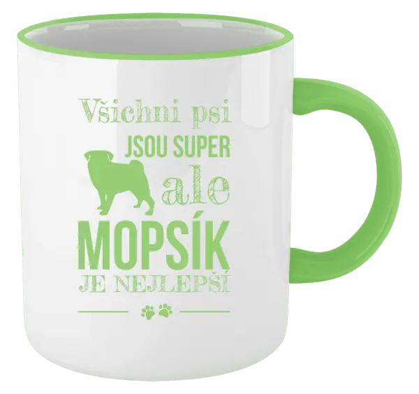 Hrnek Mopsík je nejlepší