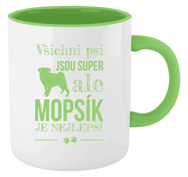 Hrnek Mopsík je nejlepší