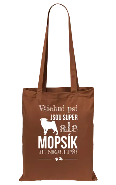 Látková taška Mopsík je nejlepší