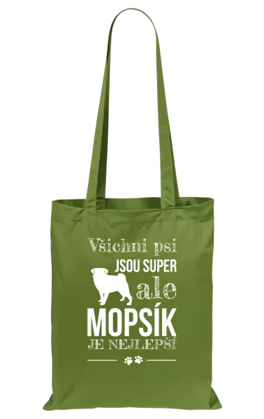 Látková taška Mopsík je nejlepší