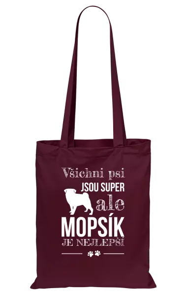 Látková taška Mopsík je nejlepší