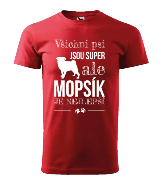 Pánské tričko Mopsík je nejlepší