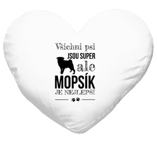 Polštář Mopsík je nejlepší