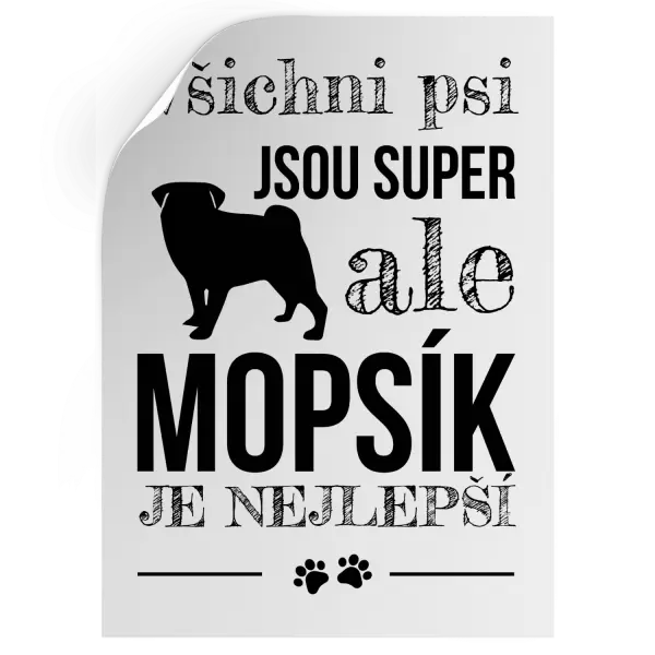 Samolepka Mopsík je nejlepší