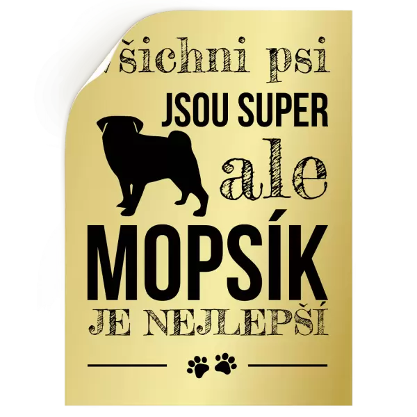 Samolepka Mopsík je nejlepší